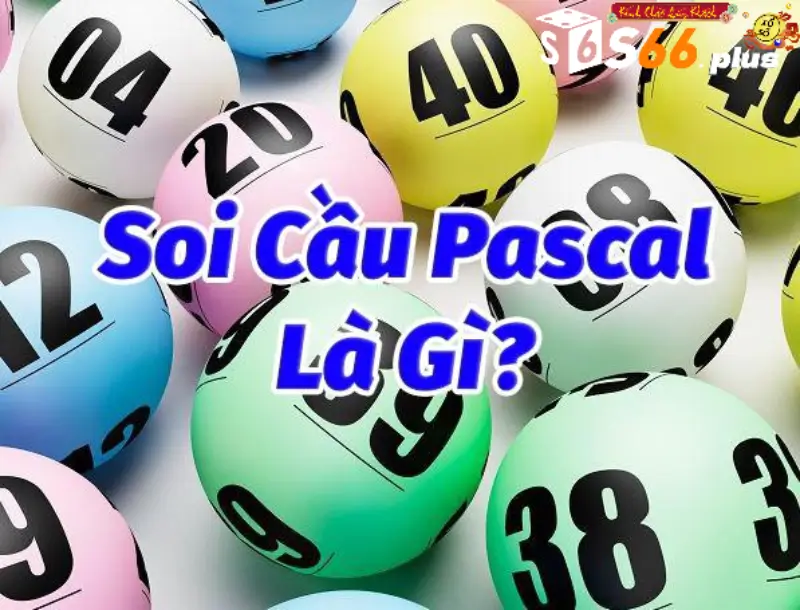 Soi cầu Pascal là gì?